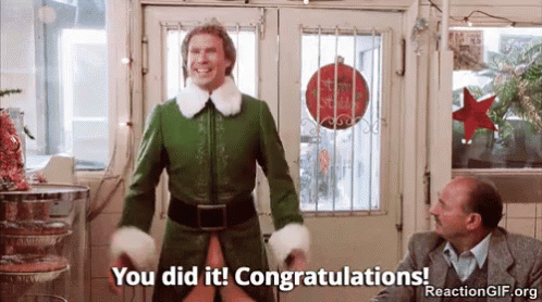 You did it!